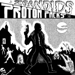 Zoanoids / Proton Packs - split 7 inch